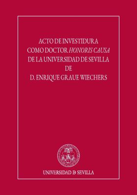 Acto de investidura como Doctor Honoris Causa de la Universidad de Sevilla de D.