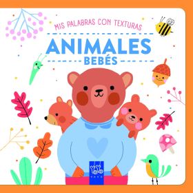 ANIMALES BEBES. MIS PALABRAS CON TEXTURAS