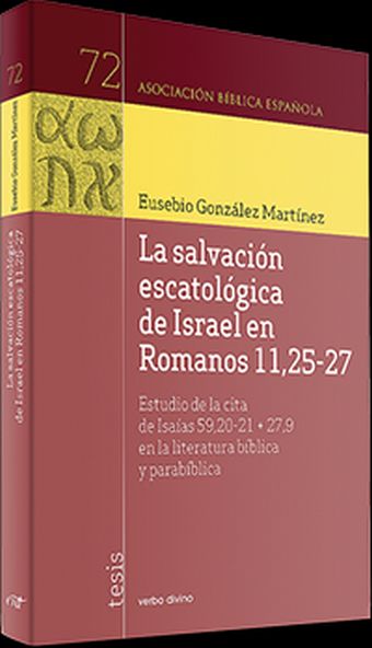La salvación escatológica de Israel en Romanos 11,25-27