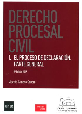 Derecho procesal civil I. El proceso de declaración. Parte general
