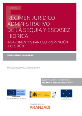 Régimen jurídico administrativo de la sequía y escasez hídrica (Papel + e-book)