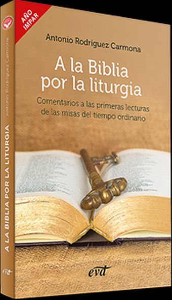 A la Biblia por la liturgia (Año impar)