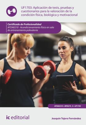 APLICACION DE TESTS, PRUEBAS Y CUESTIONARIOS PARA LA VALORACION DE LA CONDICION