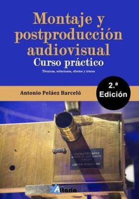 MONTAJE Y POSTPRODUCCIÓN AUDIOVISUAL