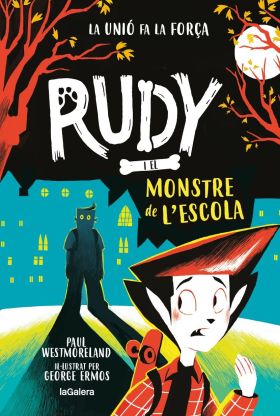 RUDY I EL MONSTRE DE LESCOLA