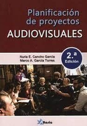 PLANIFICACION PROYECTOS AUDIOVISUALES 2ªED