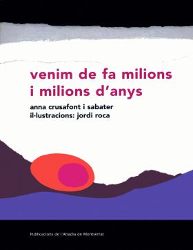 VENIM DE FA MILIONS I MILIONS D’ANYS