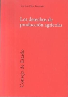 LOS DERECHOS DE PRODUCCIÓN AGRÍCOLA