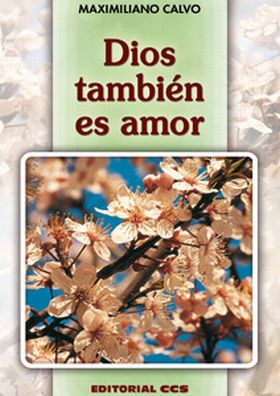 DIOS TAMBIÉN ES AMOR