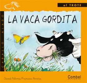 La vaca gordita