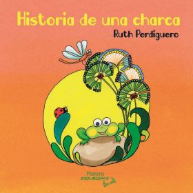 HISTORIA DE UNA CHARCA