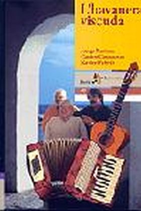 HAVANERA VISCUDA, L'