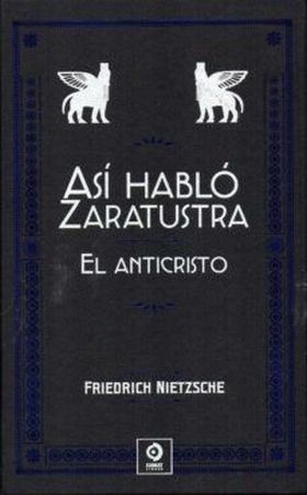 ASI HABLO ZARATUSTRA / EL ANTICRISTO
