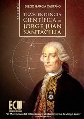 TRASCENDENCIA CIENTIFICA DE JORGE JUAN SANTACILIA