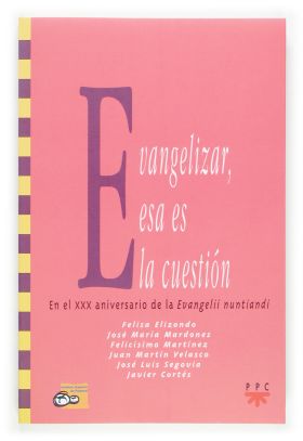 GS. 62 EVANGELIZAR,ESA ES LA CUESTION