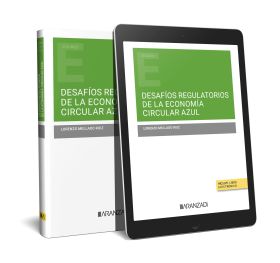 DESAFIOS REGULATORIOS DE LA ECONOMIA CIRCULAR AZUL (PAPEL + E-BOOK)