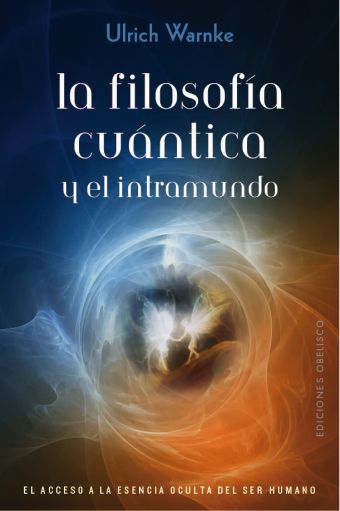 FILOSOFIA CUANTICA Y EL INTRAMUNDO, LA