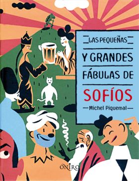 Las pequeñas y grandes fábulas de Sofíos