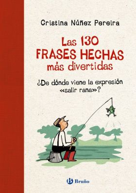 LAS 130 FRASES HECHAS MAS DIVERTIDAS