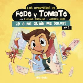 LAS AVENTURAS DE FEDE Y TOMATE 3