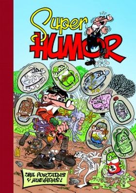 ¡Mil portadas y huevadas! (Súper Humor Mortadelo 57)