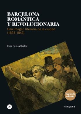 BARCELONA ROMANTICA Y REVOLUCIONARIA