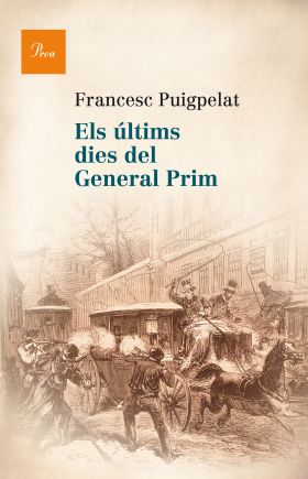 ELS ULTIMS DIES DEL GENERAL PRIM