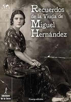 Recuerdos de la viuda de Miguel Hernández