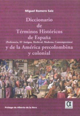 DICCIONARIO DE TERMINOS HISTORICOS DE ESPAÑA Y DE 