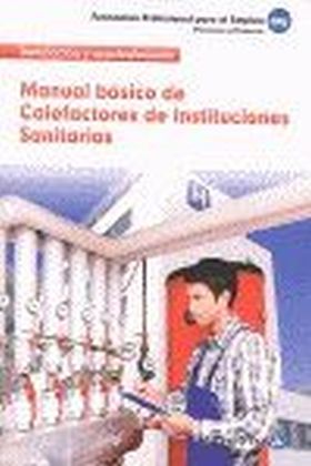CALEFACTORES DE INSTITUCIONES SANITARIAS. MANUAL BÁSICO