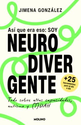 ASI QUE ERA ESO: SOY NEURODIVERGENTE