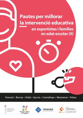 PAUTES PER MILLORAR LA INTERVENCIÓ EDUCATIVA EN ESPORTISTES I FAMÍLIES EN EDAT E