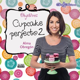 Objetivo: Cupcake perfecto 2 (edición enriquecida)
