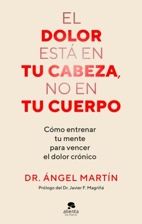 DOLOR ESTA EN TU CABEZA, NO EN TU CUERPO, EL