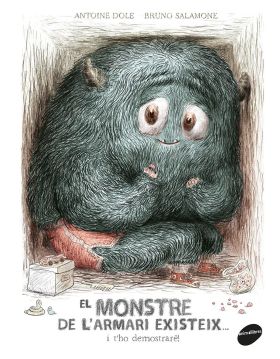 El monstre de l'armari existeix... i t'ho demostraré!