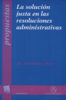 La solución justa en las resoluciones administrativas