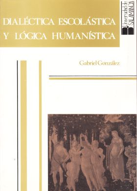 Dialéctica escolástica y lógica humanística de la Edad Media al Renacimiento.