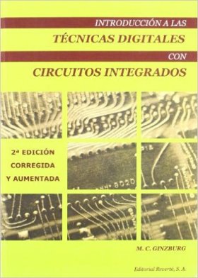 INTRODUCCIÓN A LAS TÉCNICAS DIGITALES CON CIRCUITOS INTEGRADOS