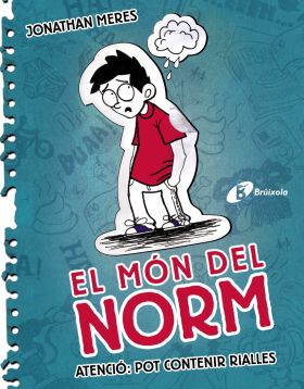 EL MÓN DEL NORM, 1. ATENCIÓ: POT CONTENIR RIALLES