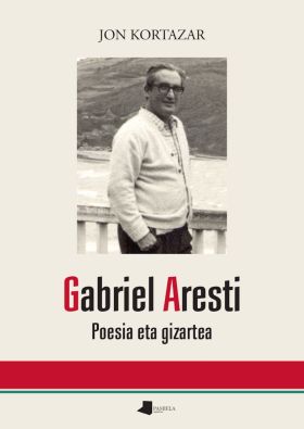 (EUS).GABRIEL ARESTI:POESIA ETA GIZARTEA