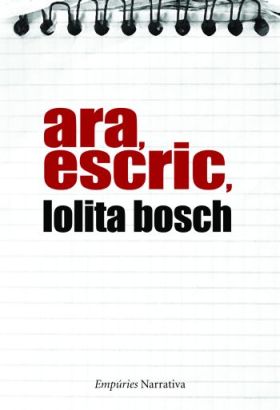 Ara, escric