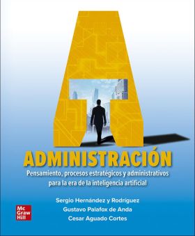 Administración: pensamiento, procesos estratégicos y administrativos par a la er