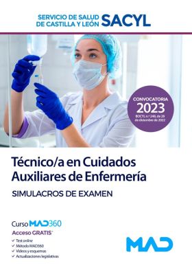 SIMULACROS DE EXAMEN TECNICOA EN CUIDADOS AUXILIARES DE ENFERMERIA SACYL 2023