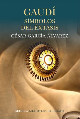 GAUDI SIMBOLOS DEL EXTASIS