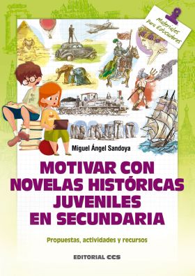 Motivar con novelas históricas juveniles en Secundaria