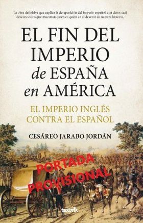 FIN DEL IMPERIO DE ESPAÑA EN AMERICA, EL