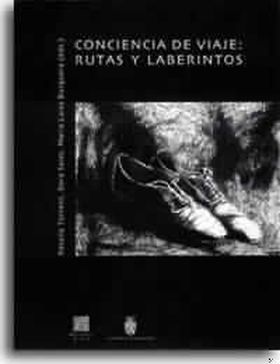 CONCIENCIA DE VIAJE: RUTAS Y LABERINTOS