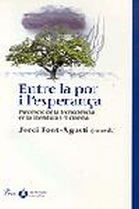 Entre la por i l'esperança.