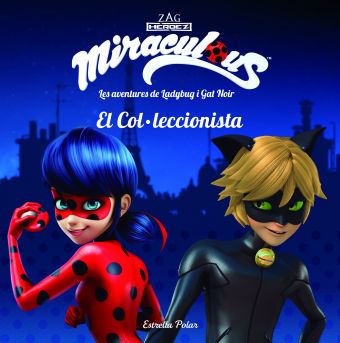 Miraculous. Les aventures de Ladybug i Gat Noir. El Col·leccionista