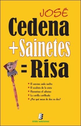 CEDENA + SAINETES = RISA